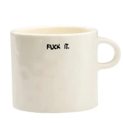Taza Fuck It