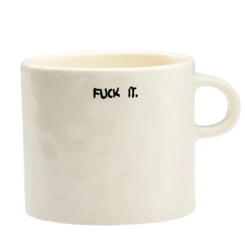 Fuck It Mug | Happyideas