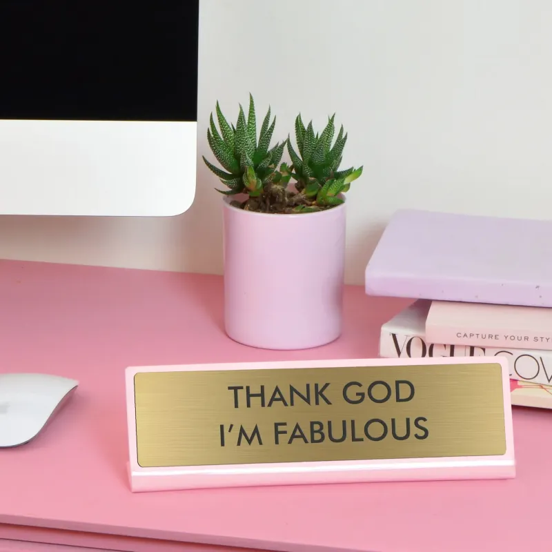 Placa Escritorio Thank God I'm Fabulous | Happyideas