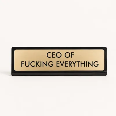 Placa Escritorio CEO Of Fucking Everything | Happyideas