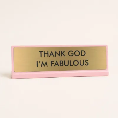 Placa Escritorio Thank God I'm Fabulous | Happyideas