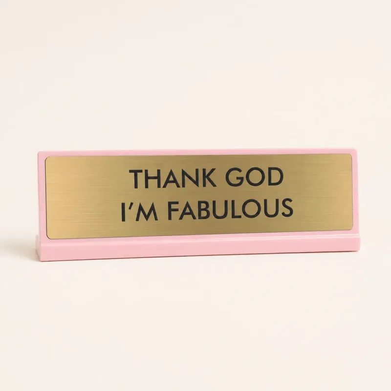 Placa Escritorio Thank God I'm Fabulous | Happyideas