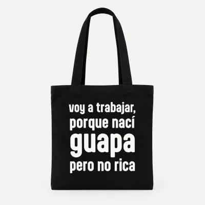 Tote bag "Nací guapa pero no rica" | Happyideas