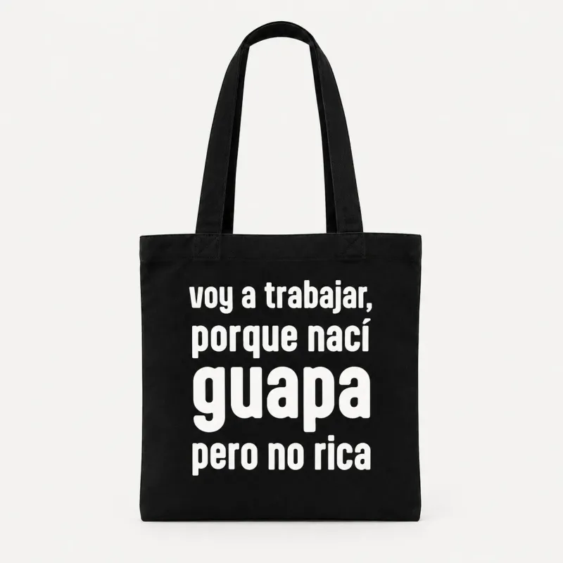 Tote bag "Nací guapa pero no rica" | Happyideas