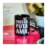 Taza Eres La Puta Ama: taza divertida | Happyideas