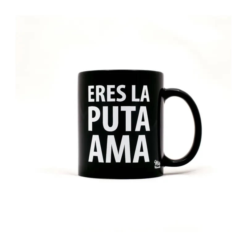Taza Eres La Puta Ama: taza divertida | Happyideas