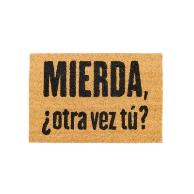 Felpudo Mierda, ¿otra vez tú? | Happyideas
