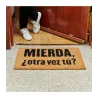 Felpudo Mierda, ¿otra vez tú? | Happyideas