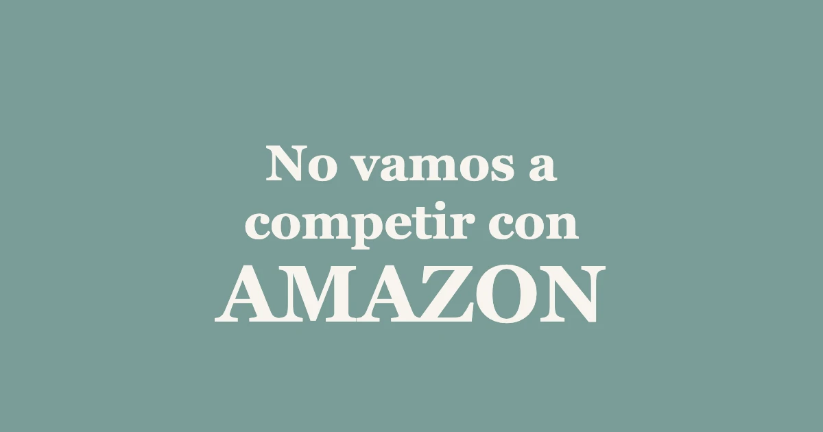 Claim de Happyideas: no vamos a competir con Amazon, sobre fondo verde de la marca