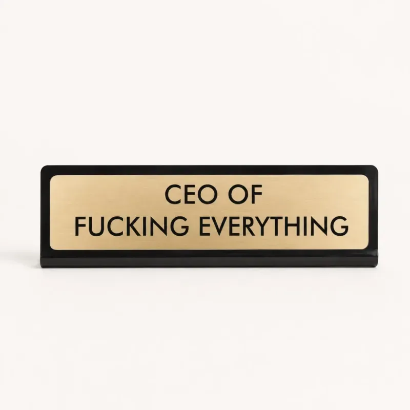 Placa de escritorio CEO of Fucking Everything para el amigo invisible de oficina